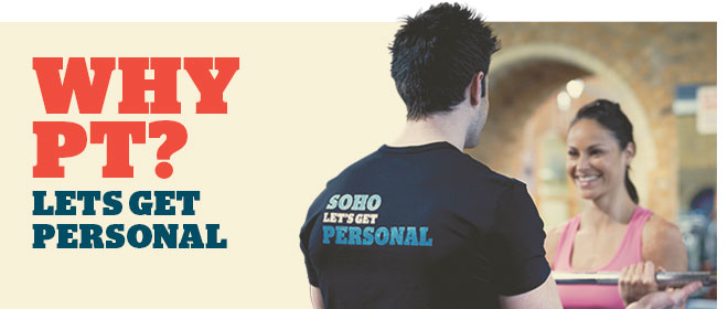  Why PT? Lets get personal.